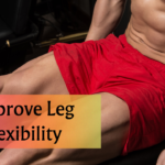 10 Hamstring Workouts For Improve Leg Flexibility 