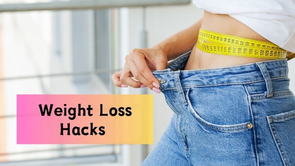 10 Proven Weight Loss Hacks That Actually Work in 2024