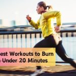 The 5 Best Workouts to Burn Fat in Under 20 Minutes