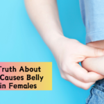 The Truth About What Causes Belly Fat in Females