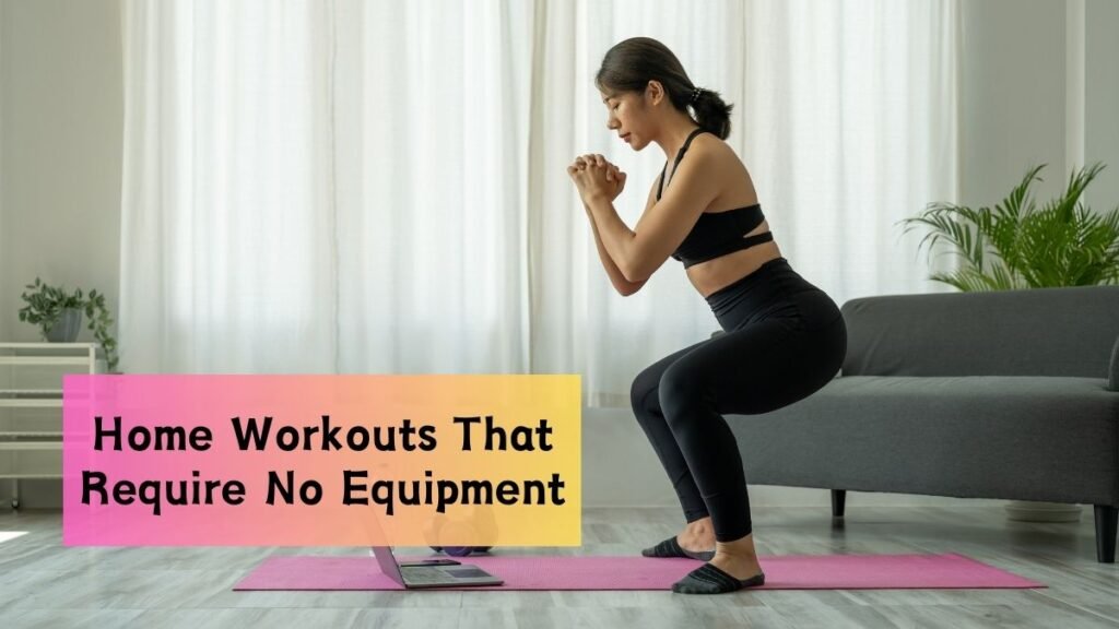 Top 10 Fat-Burning Home Workouts That Require No Equipment