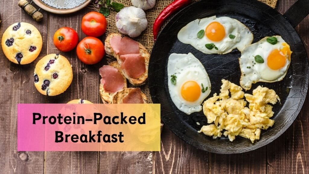 Top 10 Protein-Packed Breakfast Ideas for Weight Loss